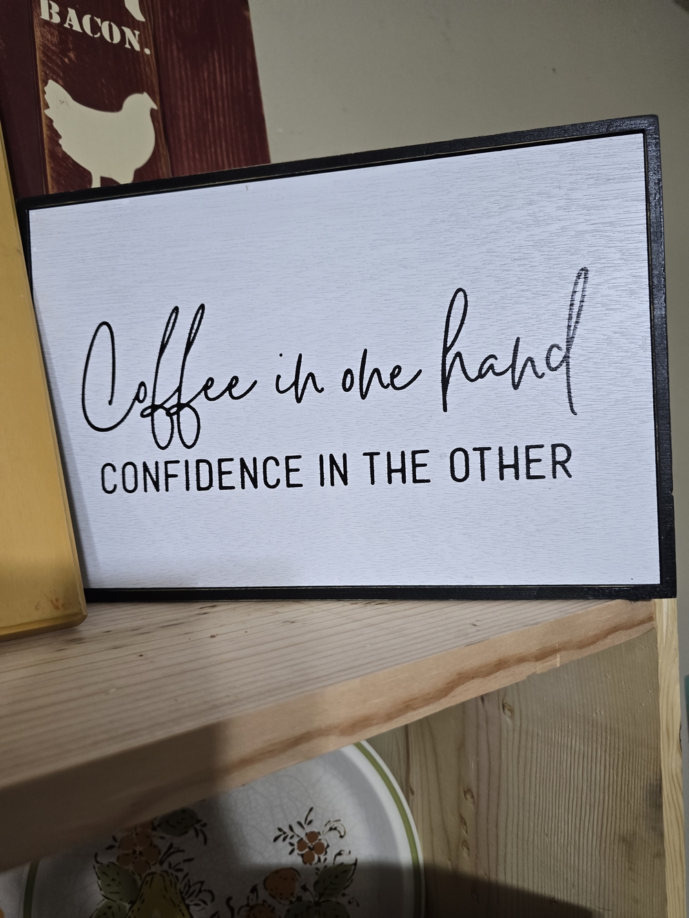 Decorative White and Black 'Coffee in One Hand' Wood Sign